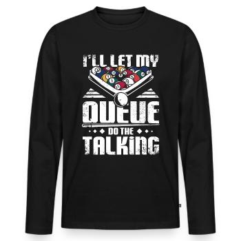 Je vais laisser mon billard faire la queue pour parler - T-shirt manches longues Premium bio Homme - noir - Devant - Nico (187cm)