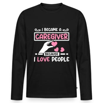 I became a caregiver because I love people - Men's Premium Organic Long Sleeve Shirt - black - Front - Nico (187cm)