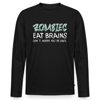 LES ZOMBIES MANGENT LA CERVELLE, NE VOUS INQUIÉTEZ PAS, VOUS ÊTES EN SÉCURITÉ - T-shirt manches longues Premium bio Homme - noir - Devant - Nico (187cm)