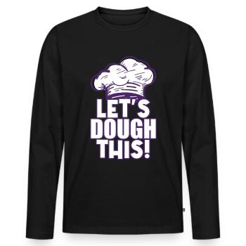 Let's Dough This - Baker - Männer Premium Bio Langarmshirt - Schwarz - Vorne - Nico (187cm)