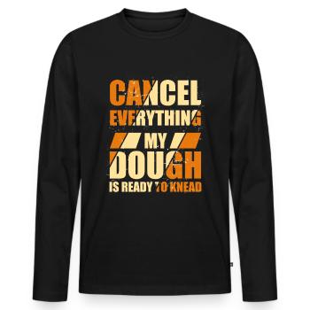 Dough Is Ready To Knead | Bread Baking - Men's Premium Organic Long Sleeve Shirt - black - Front - Nico (187cm)