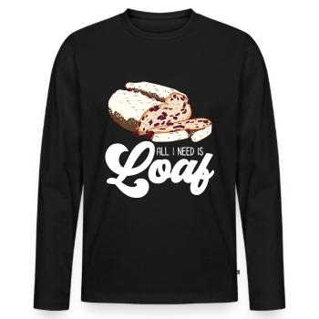 All I Need Is Loaf | Bread Baking - Männer Premium Bio Langarmshirt - Schwarz - Vorne - Nico (187cm)