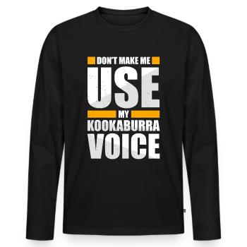 Ne me faites pas utiliser ma voix Kookaburra - T-shirt manches longues Premium bio Homme - noir - Devant - Nico (187cm)