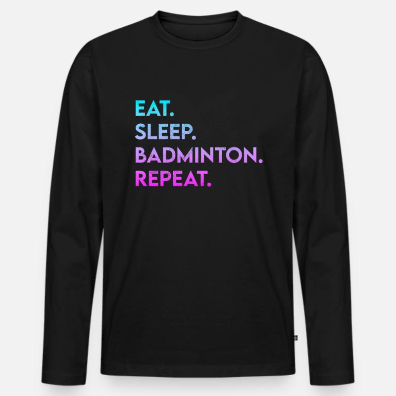 eat sleep badminton repeat - Männer Premium Bio Langarmshirt - Schwarz