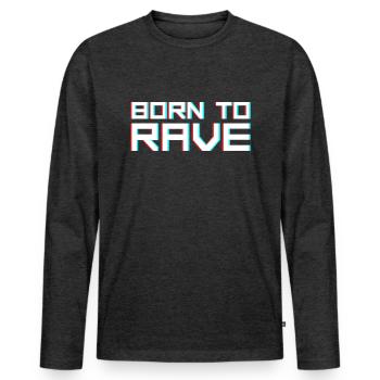 Rave Raver Dicton - T-shirt manches longues Premium bio Homme - anthracite chiné - Devant - Nico (187cm)