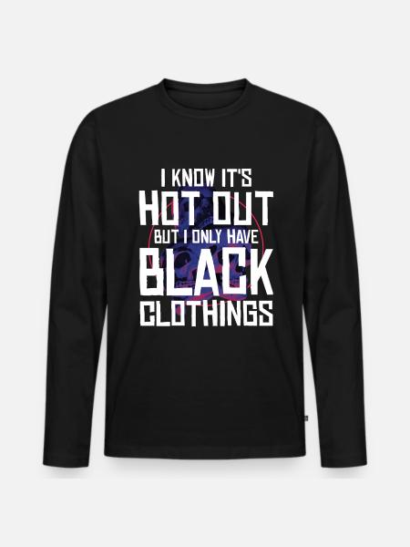 Heavy Metal & Black Clothes Fan - Men's Premium Organic Long Sleeve Shirt - black