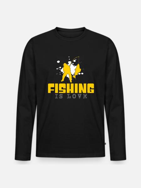 Fishing Saying - Men's Premium Organic Long Sleeve Shirt - black