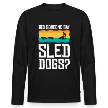 Dog Sledding | Mushing - Männer Premium Bio Langarmshirt - Schwarz - Vorne - Nico (187cm)