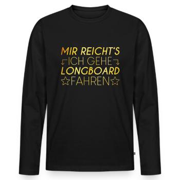Longboard Spruch - Männer Premium Bio Langarmshirt - Schwarz - Vorne - Nico (187cm)