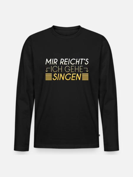 Singen Spruch - Männer Premium Bio Langarmshirt - Schwarz