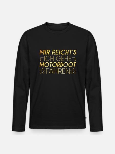 Motorboot Spruch - Männer Premium Bio Langarmshirt - Schwarz