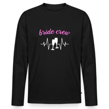 Team bride bride crew - Men's Premium Organic Long Sleeve Shirt - black - Front - Nico (187cm)