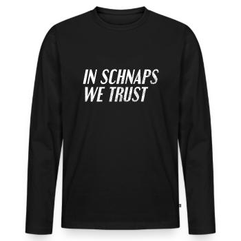 Schnaps trinken Spruch - Männer Premium Bio Langarmshirt - Schwarz - Vorne - Nico (187cm)