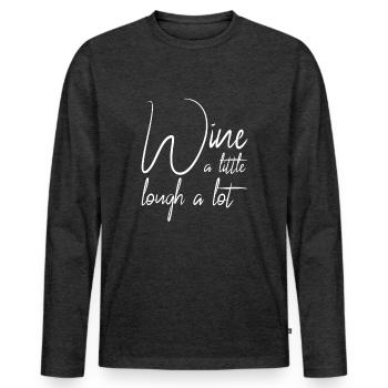funny wine saying - Men's Premium Organic Long Sleeve Shirt - heather anthracite - Front - Nico (187cm)