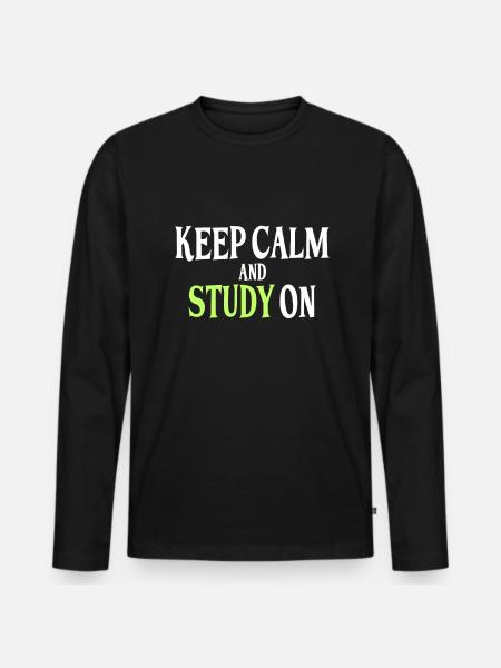 Study Saying - Men's Premium Organic Long Sleeve Shirt - black