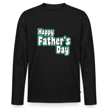 Happy Father's day - Men's Premium Organic Long Sleeve Shirt - black - Front - Nico (187cm)
