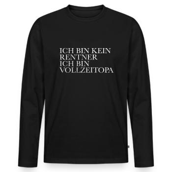 Rentner Opa Spruch - Männer Premium Bio Langarmshirt - Schwarz - Vorne - Nico (187cm)
