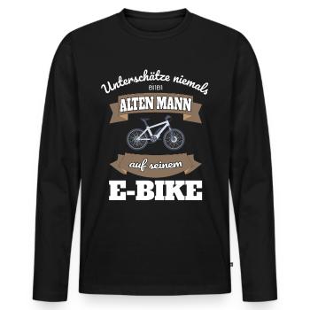 Rentner Geschenk lustiger Spruch alter Mann E-Bike - Männer Premium Bio Langarmshirt - Schwarz - Vorne - Nico (187cm)