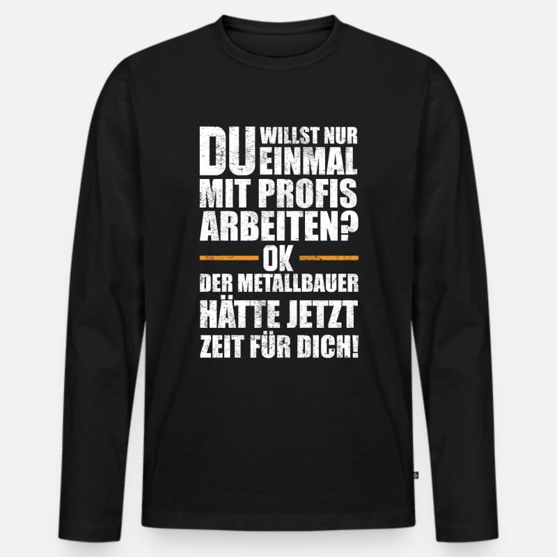 Metallbauer Geschenkidee - Männer Premium Bio Langarmshirt - Schwarz