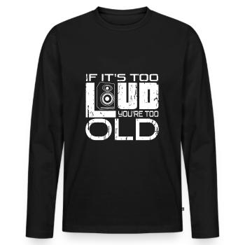 Too Loud - Men's Premium Organic Long Sleeve Shirt - black - Front - Nico (187cm)
