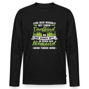 Lege dich niemals mit einem Dorfkind an - Wir k... - Männer Premium Bio Langarmshirt - Schwarz - Vorne - Nico (187cm)