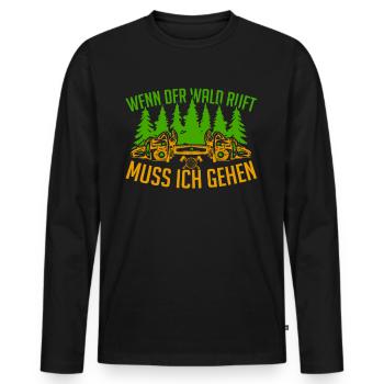 Wenn der Wald ruft muss ich gehen Holzfäller Wald - Männer Premium Bio Langarmshirt - Schwarz - Vorne - Nico (187cm)