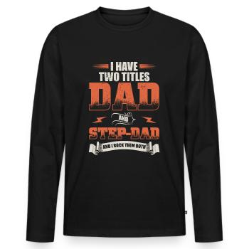 Papa Stiefvater Geschenk Geschenkidee - Männer Premium Bio Langarmshirt - Schwarz - Vorne - Nico (187cm)