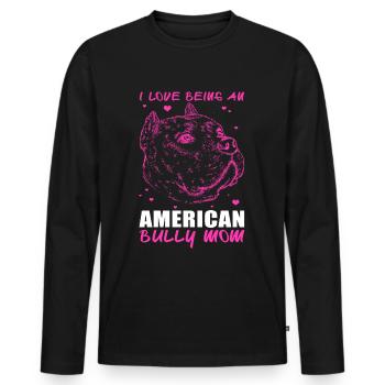 American Bully Mom Hund Hundebesitzerin Geschenk - Männer Premium Bio Langarmshirt - Schwarz - Vorne - Nico (187cm)