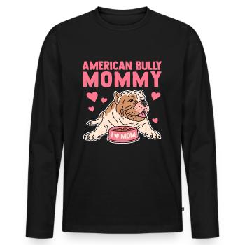 American Bully Mom Hundebesitzer Frauchen Geschenk - Männer Premium Bio Langarmshirt - Schwarz - Vorne - Nico (187cm)
