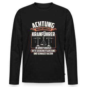 Kranführer | Kranfahrer Kran Geschenk - Männer Premium Bio Langarmshirt - Schwarz - Vorne - Nico (187cm)