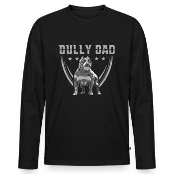 Bully Dad American Bully Hundebesitzer Geschenk - Männer Premium Bio Langarmshirt - Schwarz - Vorne - Nico (187cm)