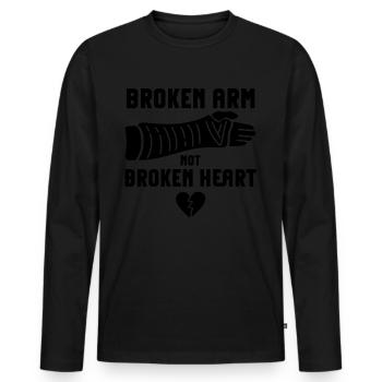 Funny broken arm not broken heart Ar - Men's Premium Organic Long Sleeve Shirt - black - Front - Nico (187cm)