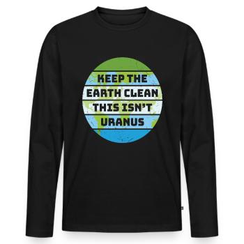 Halten Sie die Erde sauber, das ist nicht Uranus-Erde - Männer Premium Bio Langarmshirt - Schwarz - Vorne - Nico (187cm)