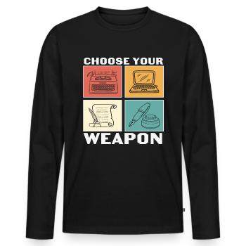 Choose Your Weapon Writer Quotes - Men's Premium Organic Long Sleeve Shirt - black - Front - Nico (187cm)