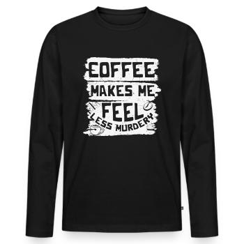 Le café me fait me sentir moins meurtrier Citations de café - T-shirt manches longues Premium bio Homme - noir - Devant - Nico (187cm)