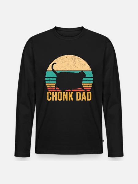 Chonk Meme Cat Chonk Dad - Men's Premium Organic Long Sleeve Shirt - black