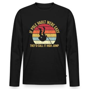 Fun Pole Vault Pole Vault - Men's Premium Organic Long Sleeve Shirt - black - Front - Nico (187cm)