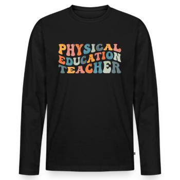 Groovy Physical Education Teacher Physical Education - Men's Premium Organic Long Sleeve Shirt - black - Front - Nico (187cm)