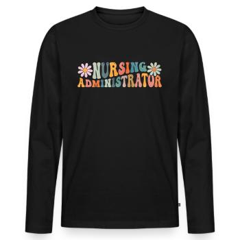 Groovy Nursing Administrator Nursing Home Admi - Men's Premium Organic Long Sleeve Shirt - black - Front - Nico (187cm)
