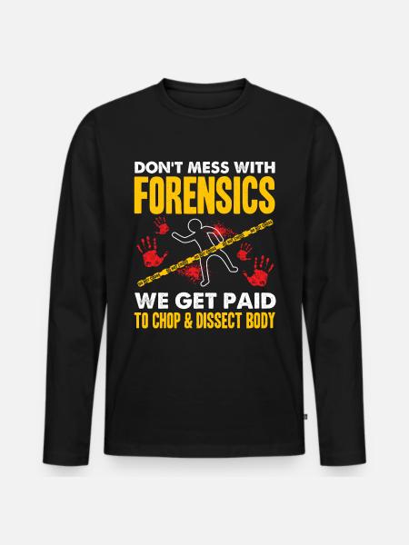 Funny Forensic Scientist Science - Men's Premium Organic Long Sleeve Shirt - black
