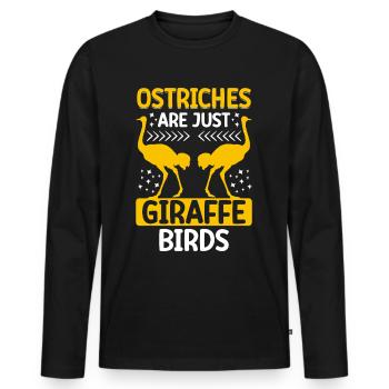 Les autruches ne sont que des oiseaux girafes Les autruches sont des girafes - T-shirt manches longues Premium bio Homme - noir - Devant - Nico (187cm)