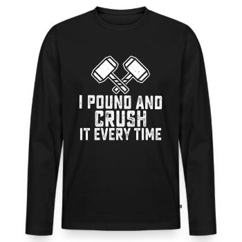 Funny House Demolition Day Ich pfund Crush es jede - Männer Premium Bio Langarmshirt - Schwarz - Vorne - Nico (187cm)