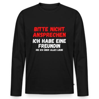 Bitte nicht ansprechen ich habe eine Freundin - Männer Premium Bio Langarmshirt - Schwarz - Vorne - Nico (187cm)