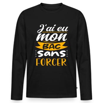 j'ai eu mon bac sans forcer - T-shirt manches longues Premium bio Homme - noir - Devant - Nico (187cm)