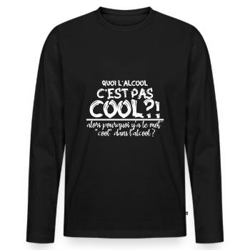 quoi l alcool c est pas cool - T-shirt manches longues Premium bio Homme - noir - Devant - Nico (187cm)