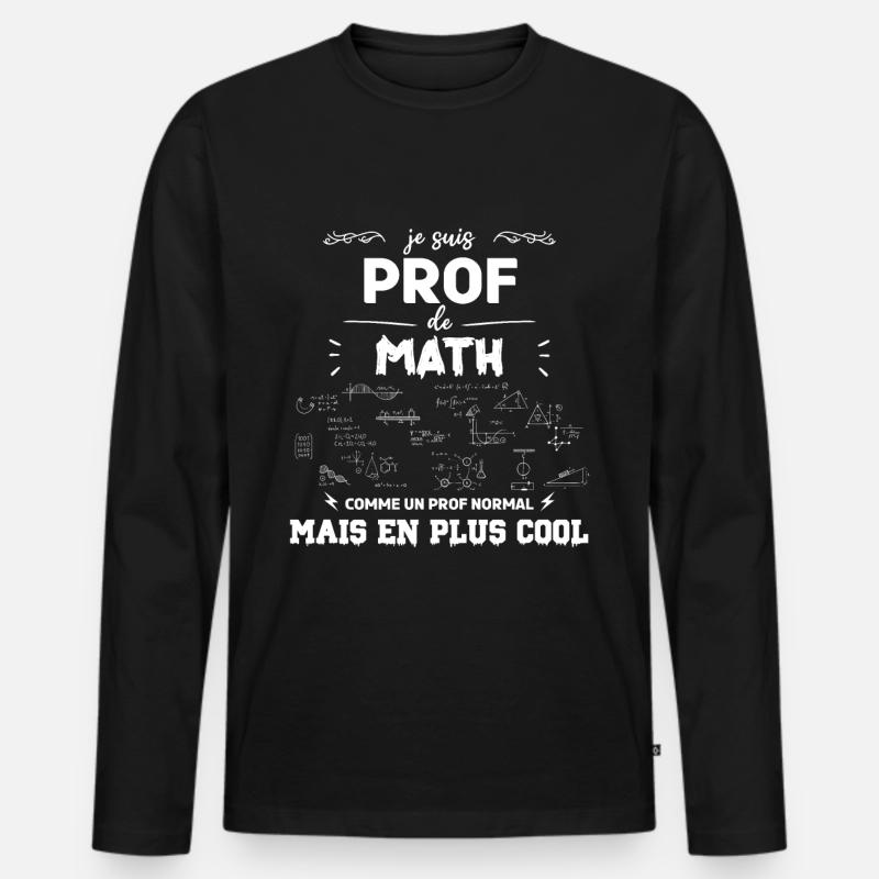 je suis prof de maths - T-shirt manches longues Premium bio Homme - noir