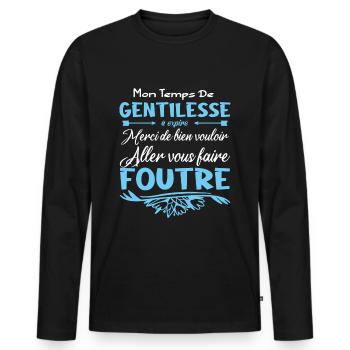 Mon temps de gentillesse a expiré - T-shirt manches longues Premium bio Homme - noir - Devant - Nico (187cm)