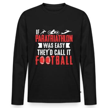 Si le paratriathlon était facile, ils le feraient - T-shirt manches longues Premium bio Homme - noir - Devant - Nico (187cm)