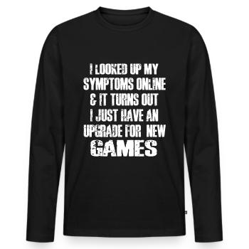 Gaming Funny I Looked Up My Symptoms Online - Männer Premium Bio Langarmshirt - Schwarz - Vorne - Nico (187cm)