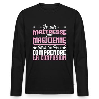 Je suis un maîtresse, pas un magicienne. - T-shirt manches longues Premium bio Homme - noir - Devant - Nico (187cm)
